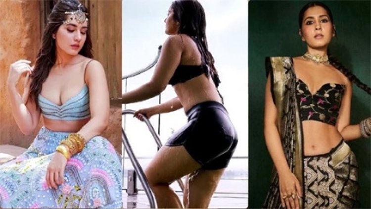 IAS बनना चाह थीं राशि खन्ना... अब फिल्मों में बिखेर रहीं जलवा