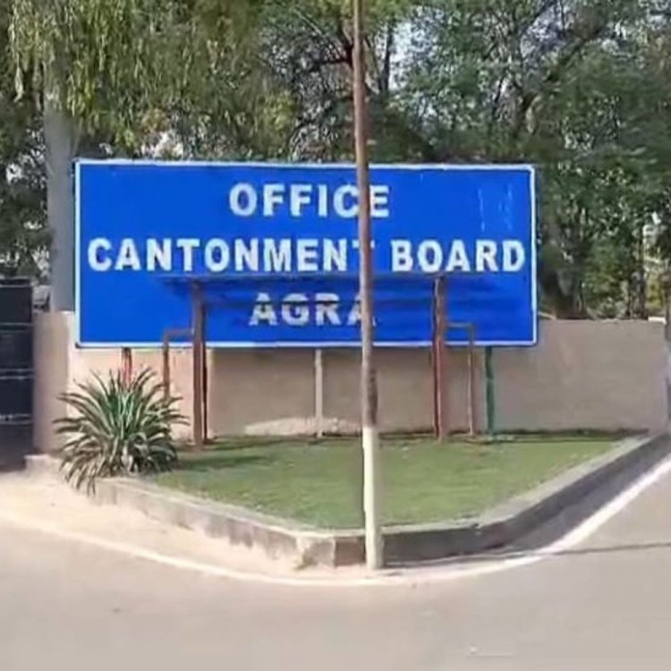 बड़ी कार्रवाई की तैयारी में आगरा छावनी परिषद:CBI जांच के बाद छावनी क्षेत्र के अवैध निर्माणों और गतिविधियों पर कसा जा सकता है शिकंजा