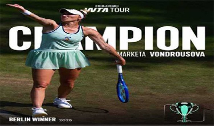 झिन्यू को हराकर वोंड्रोसोवा ने जीता बर्लिन ओपन का खिताब